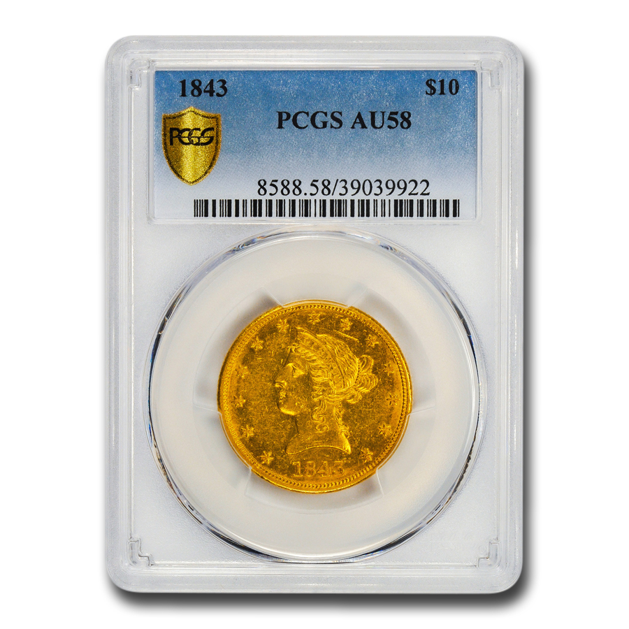 Buy 1843 $10 Liberty Gold Eagle AU-58 PCGS