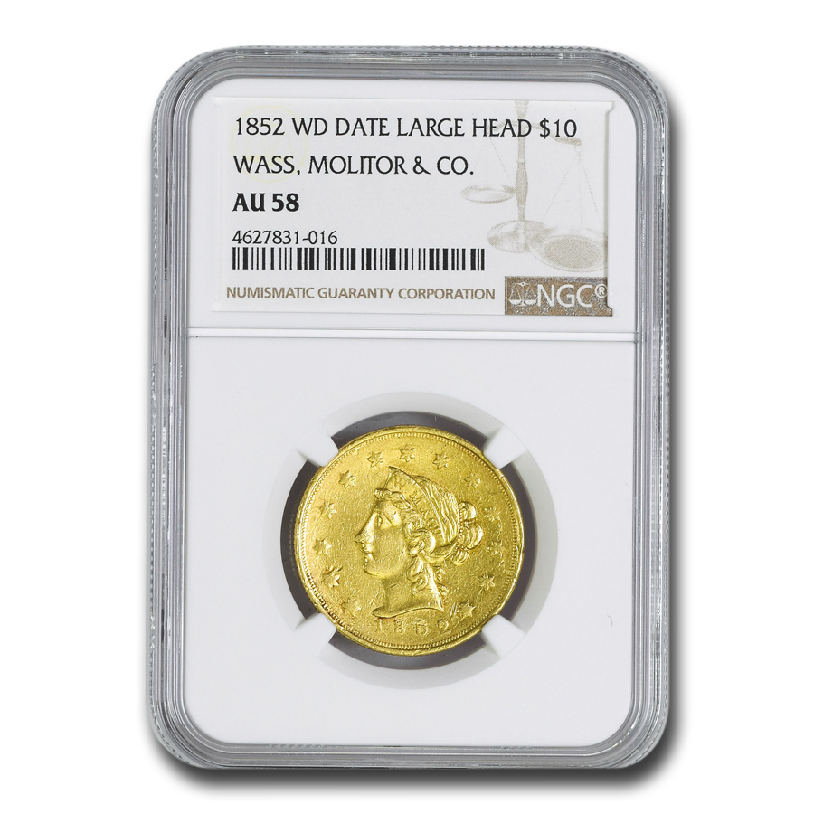 Buy 1852 $10 Wass Molitor California Gold Rush AU-58 NGC (Lg Head)