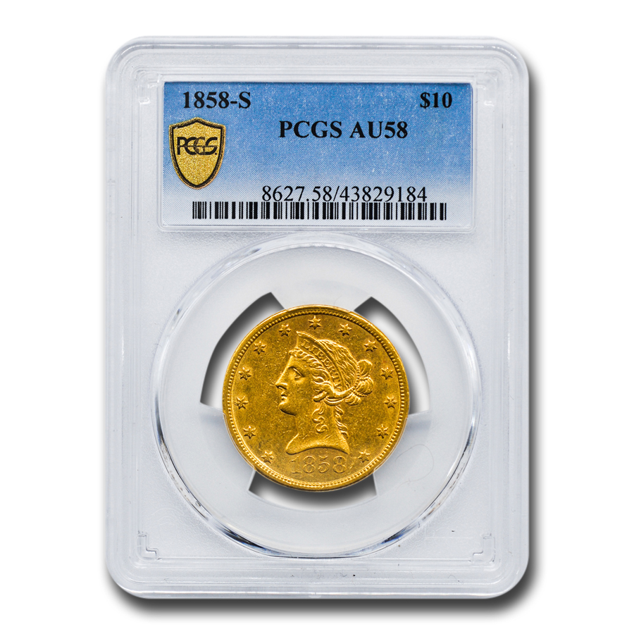 Buy 1858-S $10 Liberty Gold Eagle AU-58 PCGS