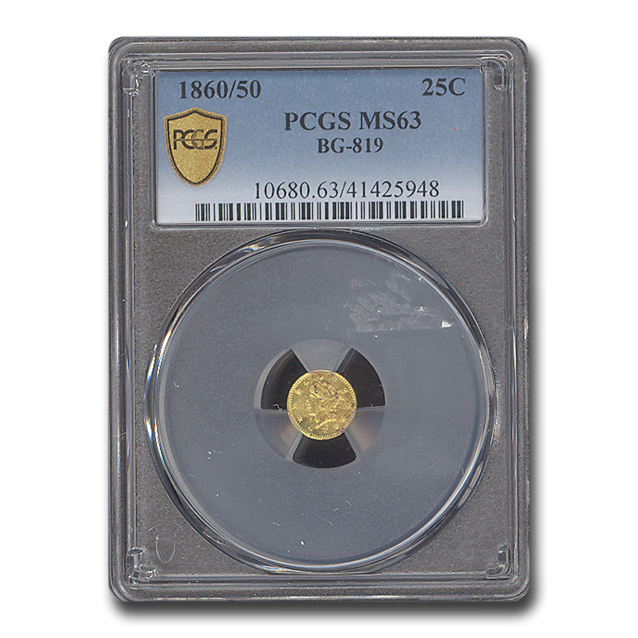 Buy 1860/50 Liberty Round 25 Cent Gold MS-63 PCGS (BG-819)