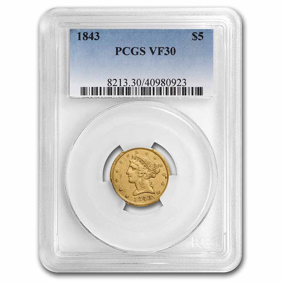 Buy 1843 $5 Liberty Gold Half Eagle VF-30 PCGS