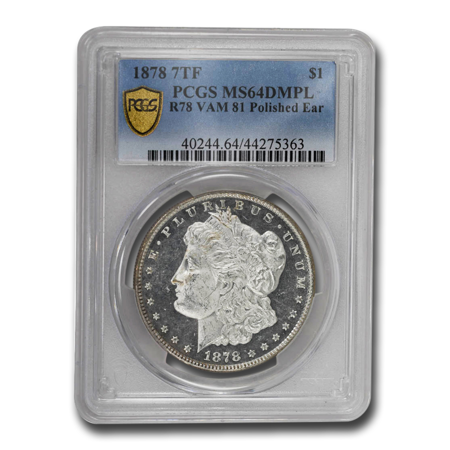 Buy 1878 Morgan Dollar MS-64 DMPL PCGS (R78 VAM 81 Polished Ear)