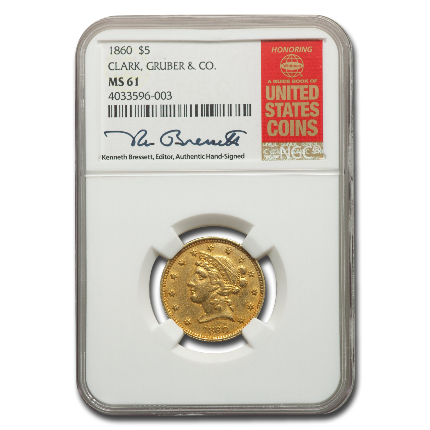 Buy 1860 $5 Clark Gruber Colorado Gold Rush MS-61 NGC (Bressett)