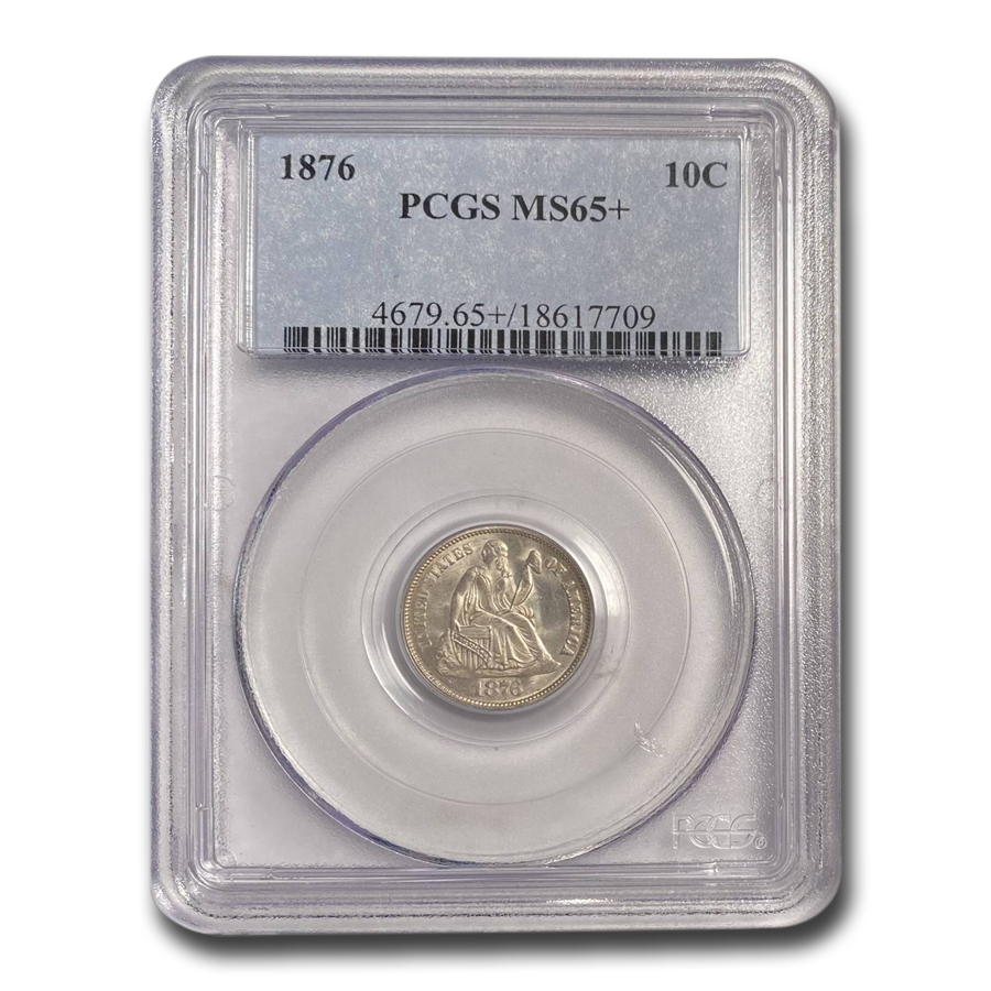 Buy 1876 Liberty Seated Dime MS-65+ PCGS