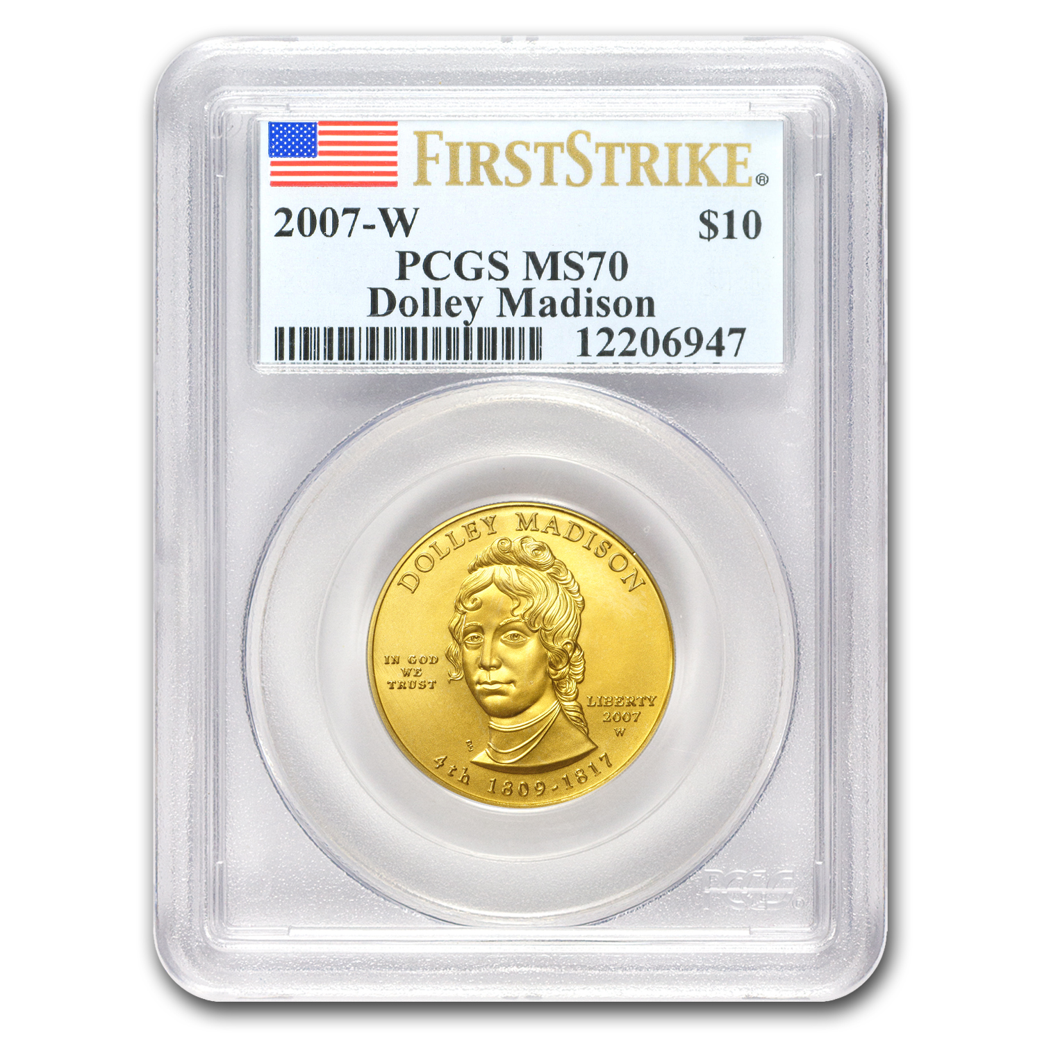 Buy 2007-W 1/2 oz Gold Dolley Madison MS-70 PCGS (FirstStrike?)
