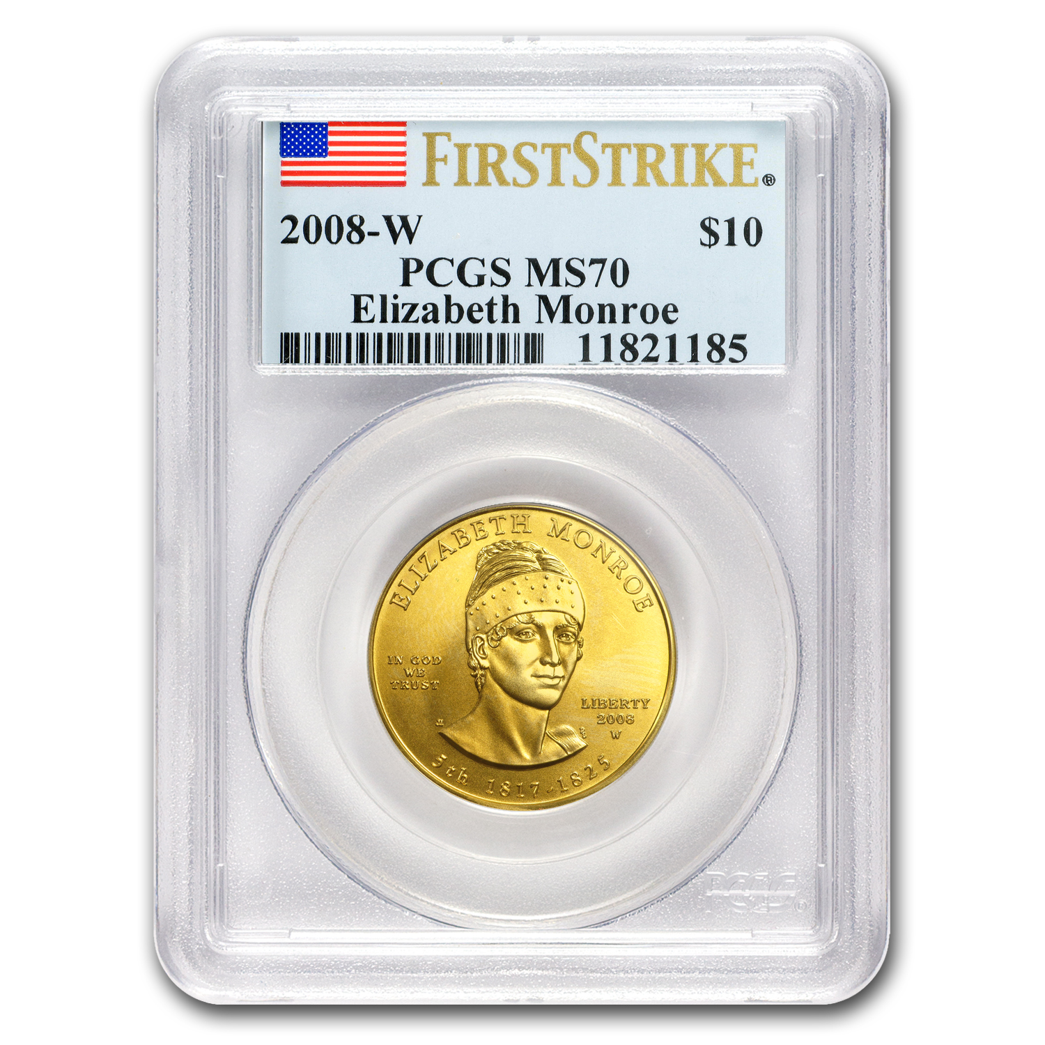 Buy 2008-W 1/2 oz Gold Elizabeth Monroe MS-70 PCGS (FirstStrike?)