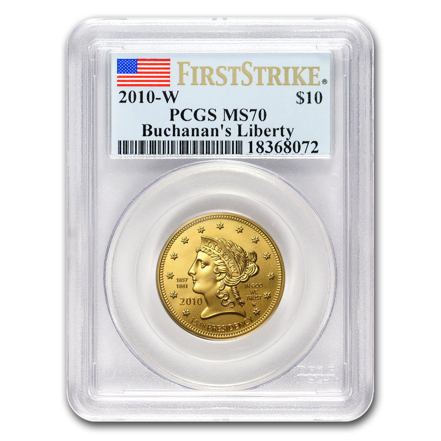 Buy 2010-W 1/2 oz Gold Buchanan's Liberty MS-70 PCGS (FirstStrike?)