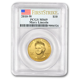 Buy 2010-W 1/2 oz Gold Mary Todd Lincoln MS-69 PCGS (FirstStrike?)